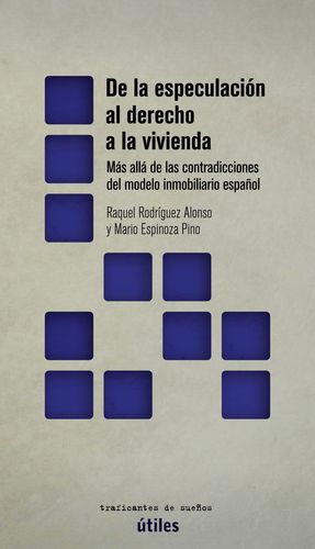 DE LA ESPECULACIN AL DERECHO A LA VIVIENDA