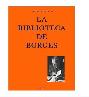 LA BIBLIOTECA DE BORGES
