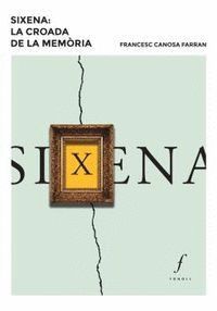 SIXENA: LA CROADA DE LA MEMRIA