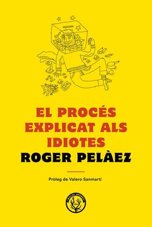 EL PROCS EXPLICAT ALS IDIOTES