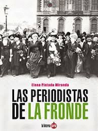LAS PERIODISTAS DE LA FRONDE