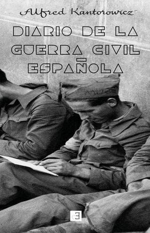 DIARIO DE LA GUERRA CIVIL ESPA�OLA