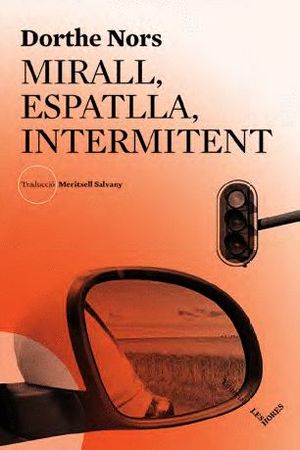 MIRALL, ESPATLLA, INTERMITENT