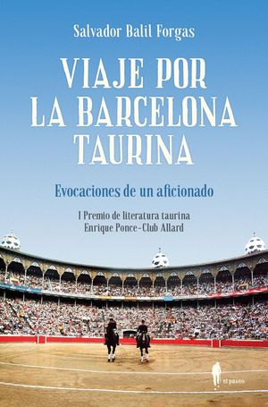 VIAJE POR LA BARCELONA TAURINA