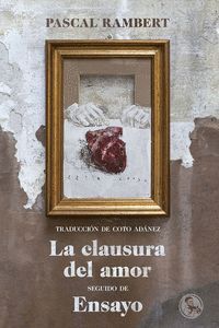 LA CLAUSURA DEL AMOR