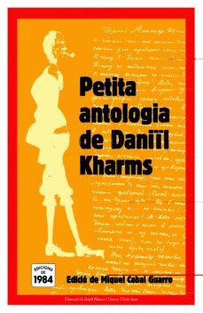 PETITA ANTOLOGIA DE DANIL KHARMS