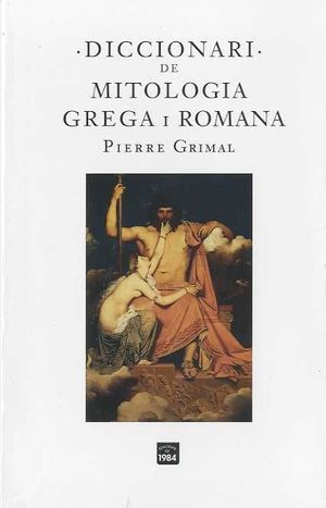 DICCIONARI DE MITOLOGIA GREGA I ROMANA