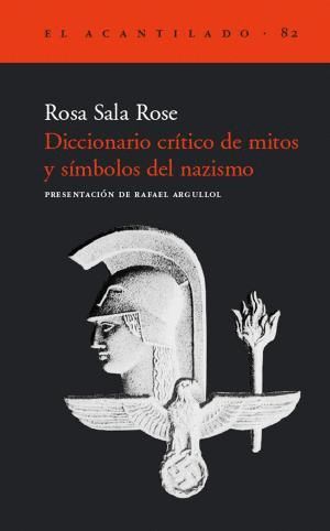 DICCIONARIO CRTICO DE MITOS Y SMBOLOS DEL NAZISMO