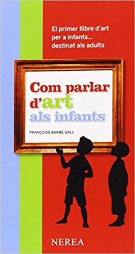 COM PARLAR D'ART ALS INFANTS