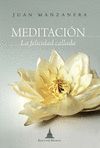 MEDITACIN, LA FELICIDAD CALLADA