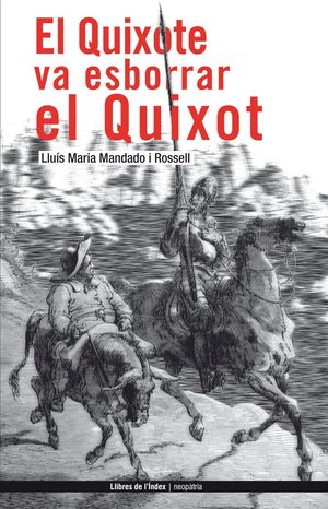 EL QUIXOTE VA ESBORRAR EL QUIXOT