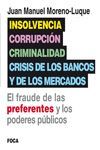 INSOLVENCIA, CORRUPCIN, CRIMINALIDAD Y CRISIS DE LOS BANCOS Y DE LOS MERCADOS