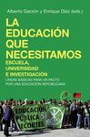 LA EDUCACIN QUE NECESITAMOS