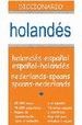 DICCIONARIO HOLANDS-ESPAOL, ESPAOL-HOLANDS/NEDERLANDS-SPAANS, SPAANS-NEDERLANDS