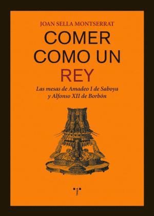 COMER COMO UN REY