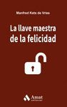 LA LLAVE MAESTRA DE LA FELICIDAD