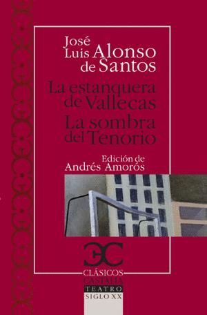 LA ESTANQUERA DE VALLECAS; LA SOMBRA DEL TENORIO