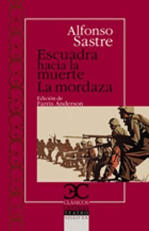 ESCUADRA HACIA LA MUERTE; LA MORDAZA