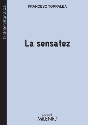 LA SENSATEZ