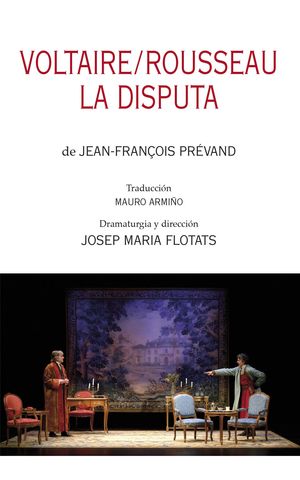 VOLTAIRE/ROUSSEAU; LA DISPUTA