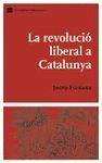 LA REVOLUCI LIBERAL A CATALUNYA