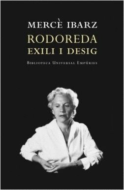 RODOREDA: EXILI I DESIG