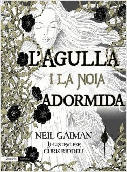 L'AGULLA I LA NOIA DORMIDA