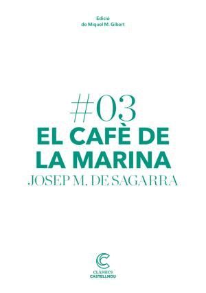 EL CAF� DE LA MARINA