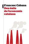 DEU XITS DE L'ECONOMIA CATALANA