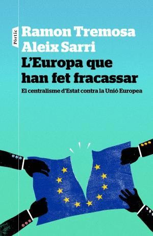 L'EUROPA QUE HAN FET FRACASSAR