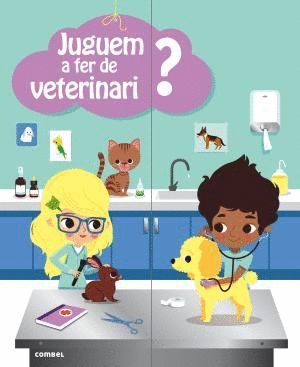 JUGUEM A FER DE VETERINARI?