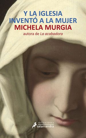 Y LA IGLESIA INVENT� A LA MUJER