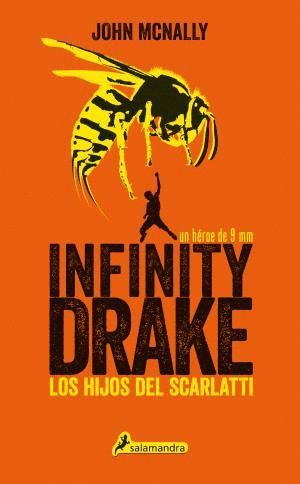 INFINITY DRAKE 1 LOS HIJOS DEL SCARLATTI