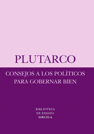 CONSEJOS A LOS POLTICOS PARA GOBERNAR BIEN