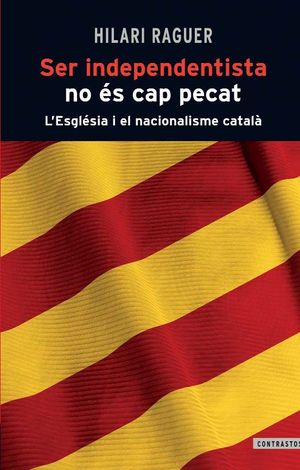 SER INDEPENDENTISTA NO S CAP PECAT