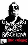 CONFESIONES DE UN GNGSTER DE BARCELONA