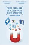 C�MO PREPARAR UN PLAN DE SOCIAL MEDIA MARKETING