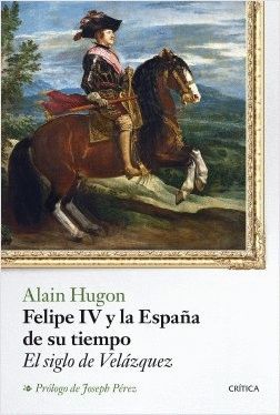 FELIPE IV Y LA ESPAA DE SU TIEMPO