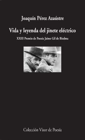 VIDA Y LEYENDA DEL JINETE ELCTRICO