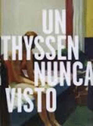 UN THYSSEN NUNCA VISTO