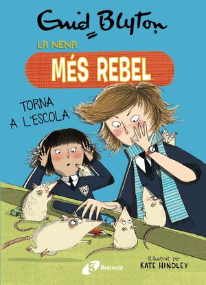 LA NENA MS REBEL TORNA A L'ESCOLA