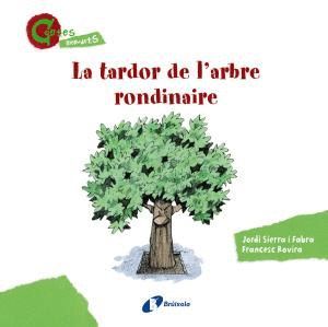 LA TARDOR DE L'ARBRE RONDINAIRE