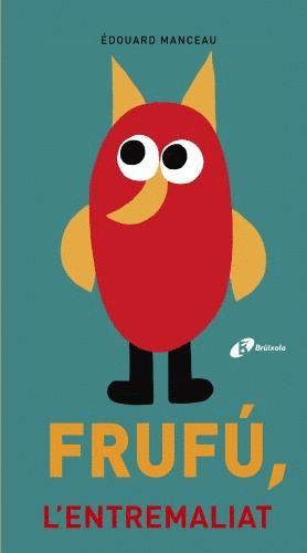 FRUF, L'ENTREMALIAT