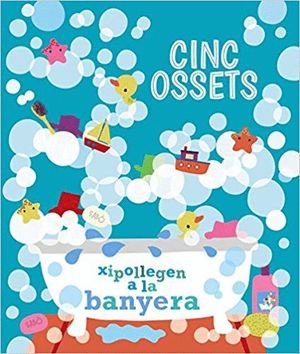 CINC OSSETS XIPOLLEGEN A LA BANYERA