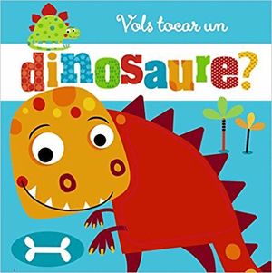 VOLS TOCAR UN DINOSAURE?