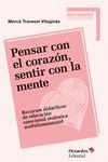 PENSAR CON EL CORAZN, SENTIR CON LA MENTE