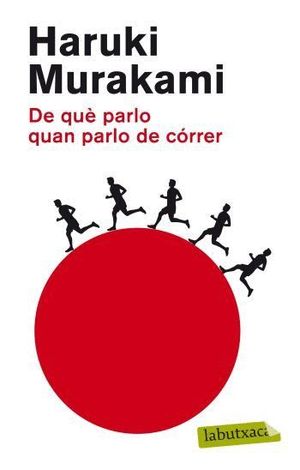 DE QU PARLO QUAN PARLO DE CRRER