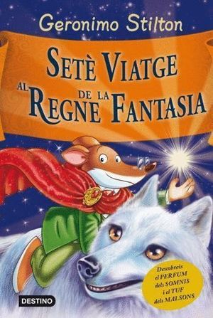 SET VIATGE AL REGNE DE LA FANTASIA