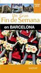 UN GRAN FIN DE SEMANA EN BARCELONA