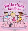 BAILARINAS Y SUS HISTORIAS